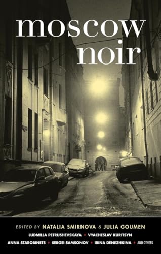 Moscow Noir (Akashic Noir) von Akashic Books