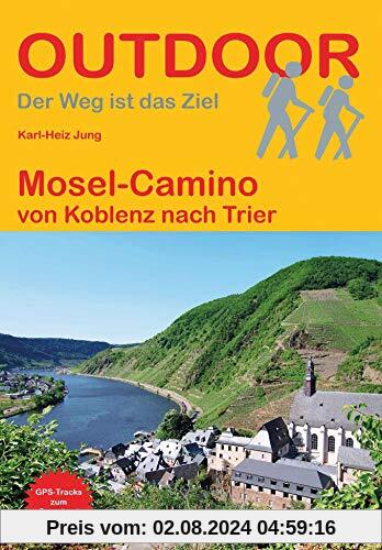 Mosel-Camino: von Koblenz nach Trier (Der Weg ist das Ziel)