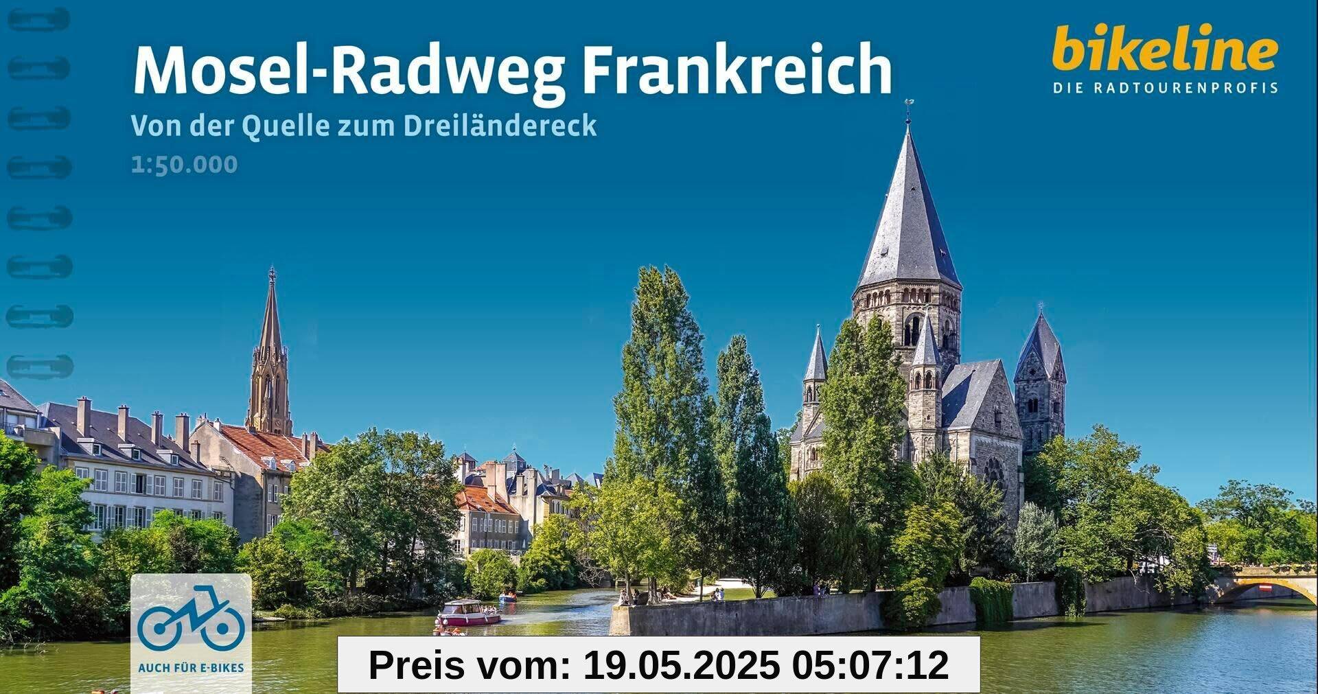 Mosel-Radweg Frankreich: Von der Quelle zum Dreiländereck 1:50.000, 286 km, 1:50.000, GPS-Track Download, Übernachtungsverzeichnis (Bikeline Radtourenbücher)