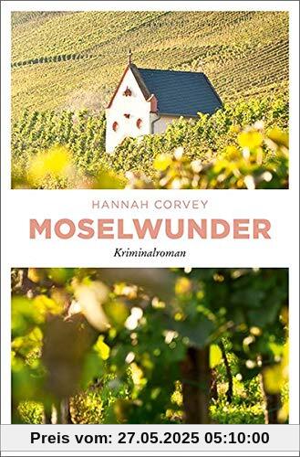 Moselwunder: Kriminalroman