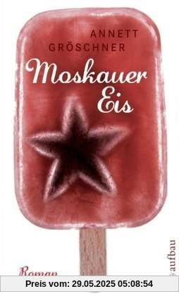 Moskauer Eis: Roman