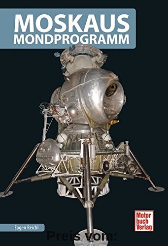 Moskaus Mondprogramm (Raumfahrt-Bibliothek)