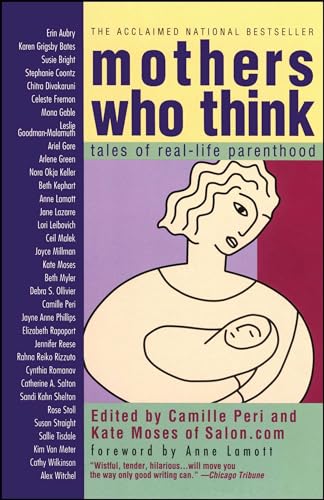 Mothers Who Think: Tales Of Reallife Parenthood von Washington Square Press