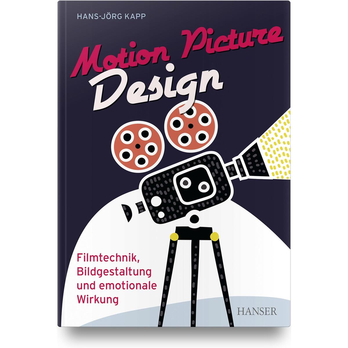 Motion Picture Design von Hanser Fachbuchverlag