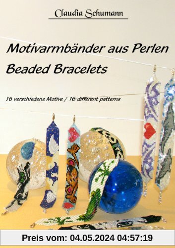 Motivarmbänder aus Perlen /Beaded Bracelets: 16 verschiedene Motive /16 different patterns