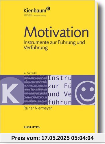Motivation: Instrumente zur Führung und Verführung