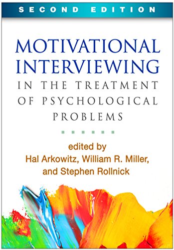 Motivational Interviewing in the Treatment of Psychological Problems (Applications of Motivational Interviewing)