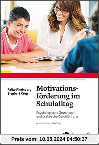 Motivationsförderung im Schulalltag: Psychologische Grundlagen und praktische Durchführung