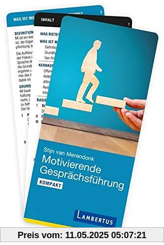 Motivierende Gesprächsführung kompakt: Arbeitshilfen für Therapie und Beratung