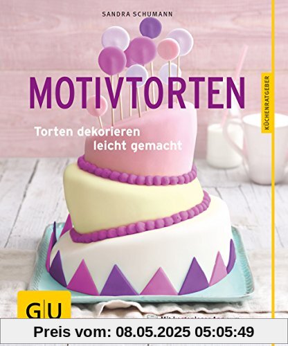 Motivtorten: Torten dekorieren leicht gemacht (GU KüchenRatgeber)