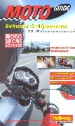 Moto Guide Schweiz & Alpenraum: 33 lohnenswerte Motorradtouren: Camargue, Savoyen, Jura, Elsass, Vogesen, Schwarzwald, Oberbayern, Tauern, Istrien, Dolomiten, Norditalien (Hallwag Führer)