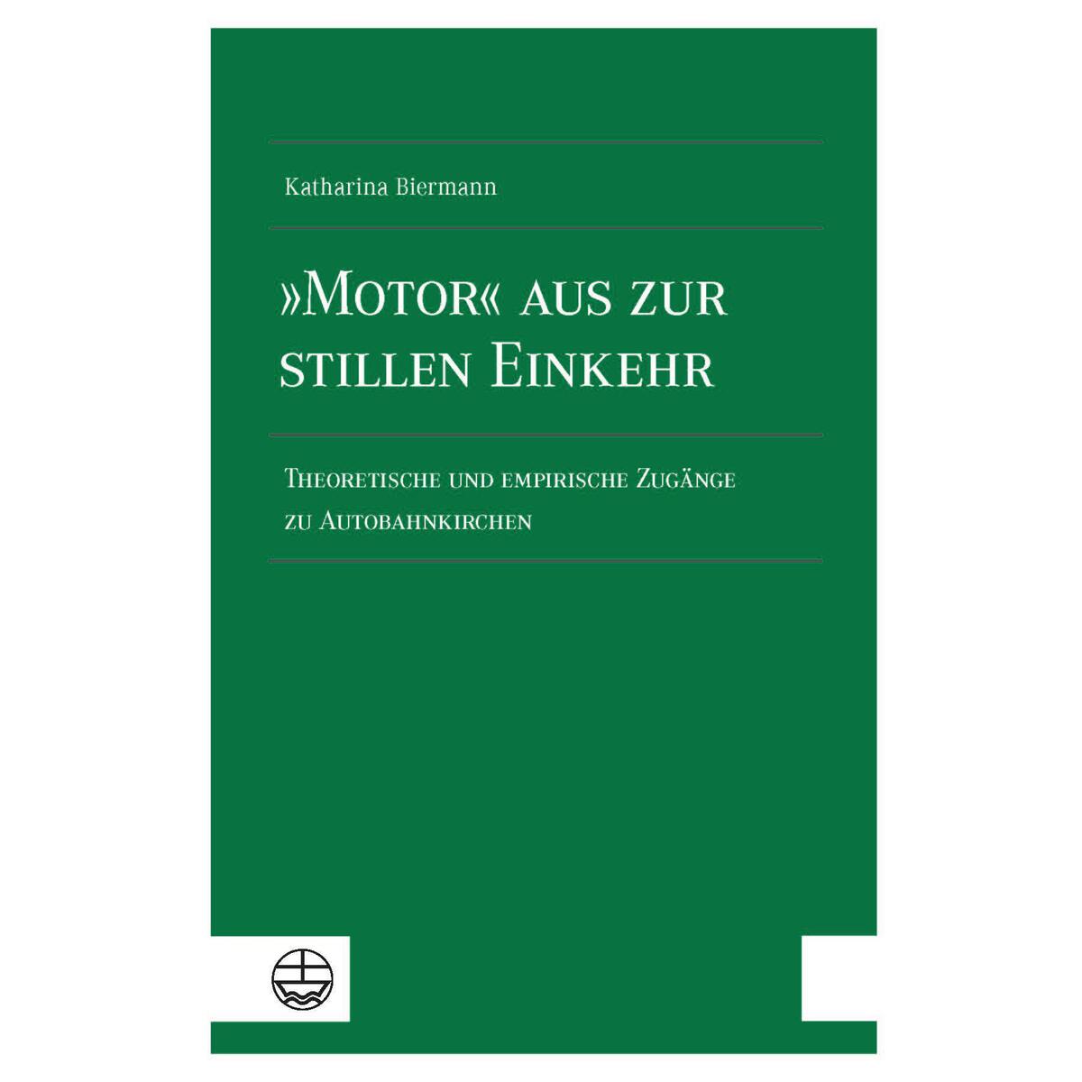 'Motor' aus zur stillen Einkehr 'Motor' aus zur stillen Einkehr von Evangelische Verlagsansta