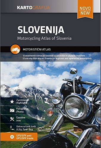 Motorcycling Atlas of Slovenia: 12 one-day-trips around Slovenia for beginners and experienced motorcyclists. GPS /GPX-Tracks von GeoCenter Touristik