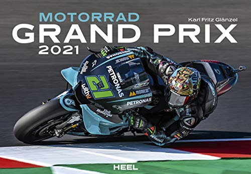 Motorrad Grand Prix 2021: Die spektakulärsten Szenen der MotoGP® von Heel Verlag GmbH