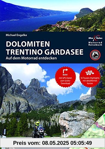 Motorrad Reiseführer Dolomiten Trentino Gardasee: BikerBetten Motorradreisebuch