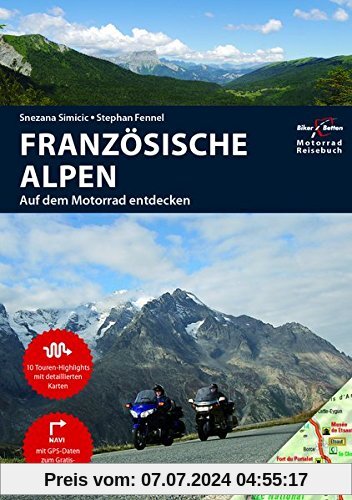 Motorrad Reiseführer Französische Alpen: BikerBetten Motorradreisebuch