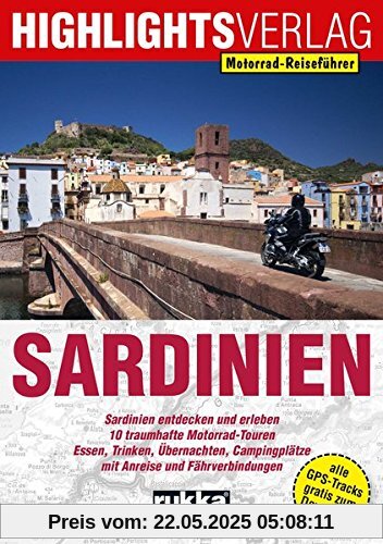 Motorrad-Reiseführer Sardinien: 10 traumhafte Motorrad-Touren