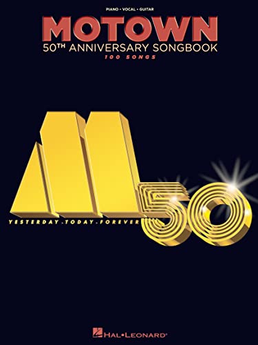 Motown 50th Anniversary Songbook: Noten, Songbook für Klavier, Gesang, Gitarre: 100 Songs: Piano, Vocal, Guitar Motown 50th Anniversary Songbook: Noten, Songbook für Klavier, Gesang, Gitarre: 100 Songs: Piano, Vocal, Guitar