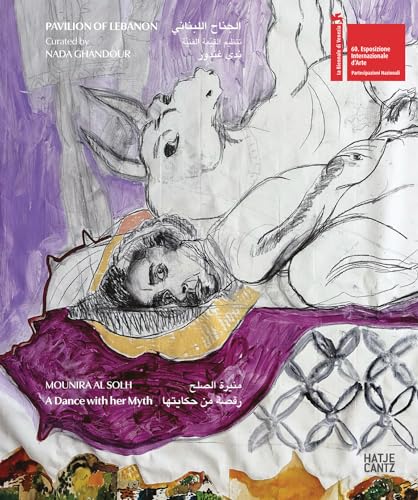 Mounira Al Solh: A Dance with her Myth von Hatje Cantz