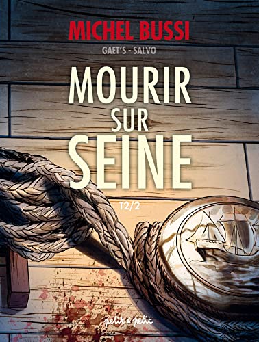 Mourir sur Seine T2 Mourir sur Seine T2 von PETIT A PETIT