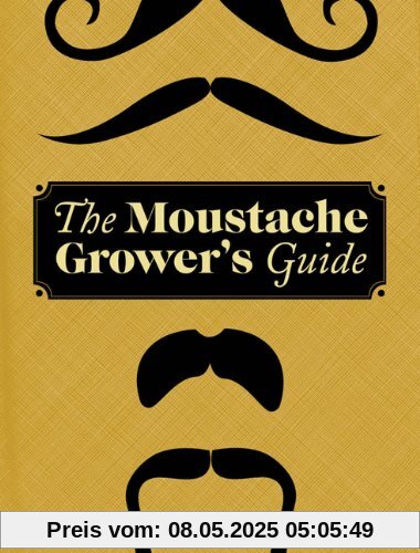 Moustache Grower's Guide