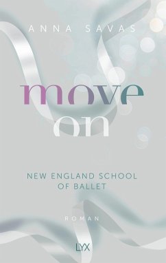 Move On / New England School of Ballet Bd.4 von LYX