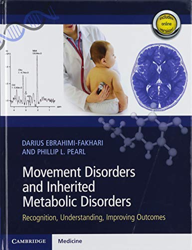 Movement Disorders and Inherited Metabolic Disorders: Recognition, Understanding, Improving Outcomes von Cambridge University Press