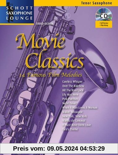 Movie Classics: 14 bekannte Film-Melodien. Tenor-Saxophon. Ausgabe mit CD. (Schott Saxophone Lounge)