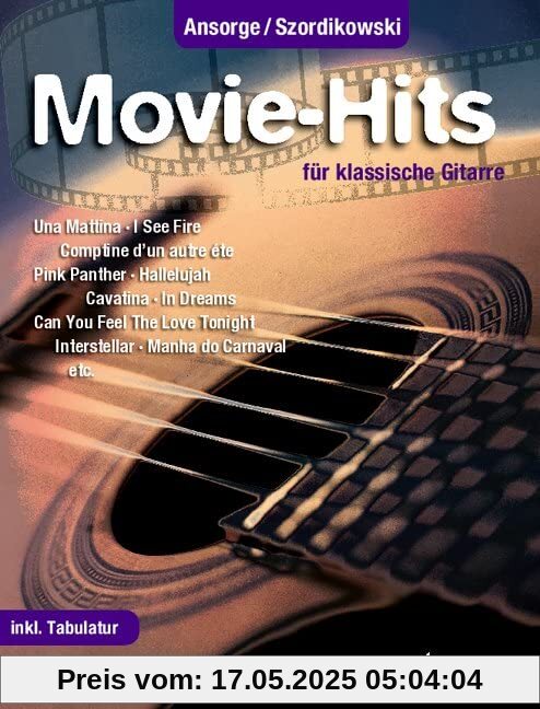 Movie-Hits: 20 beliebte Songs für Konzertgitarre. Gitarre. Spielbuch.