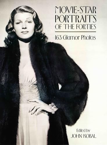 Movie-Star Portraits of the Forties: 163 Glamour Photos
