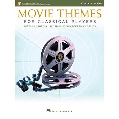 Movie Themes for Classical Players - Flute and Piano: With Online Audio of Piano Accompaniments Movie Themes for Classical Players - Flute and Piano: With Online Audio of Piano Accompaniments