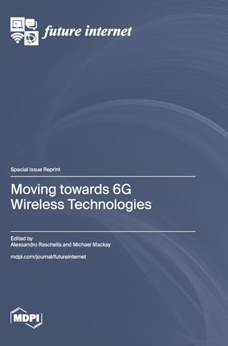 Moving towards 6G Wireless Technologies von MDPI AG