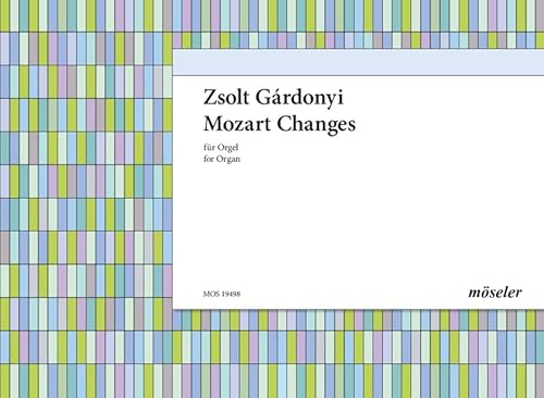 Mozart Changes: Orgel.