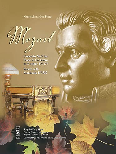 Mozart Concerto No. 5 for Piano & Orchestra in D Major, KV175: Rondo With Variations, KV382: Music Minua One Piano (Music Minus One (Numbered))
