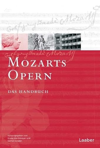 Mozart-Handbuch, 6 Bde., Bd.3, Mozarts Opern (in 2 Teilbänden)