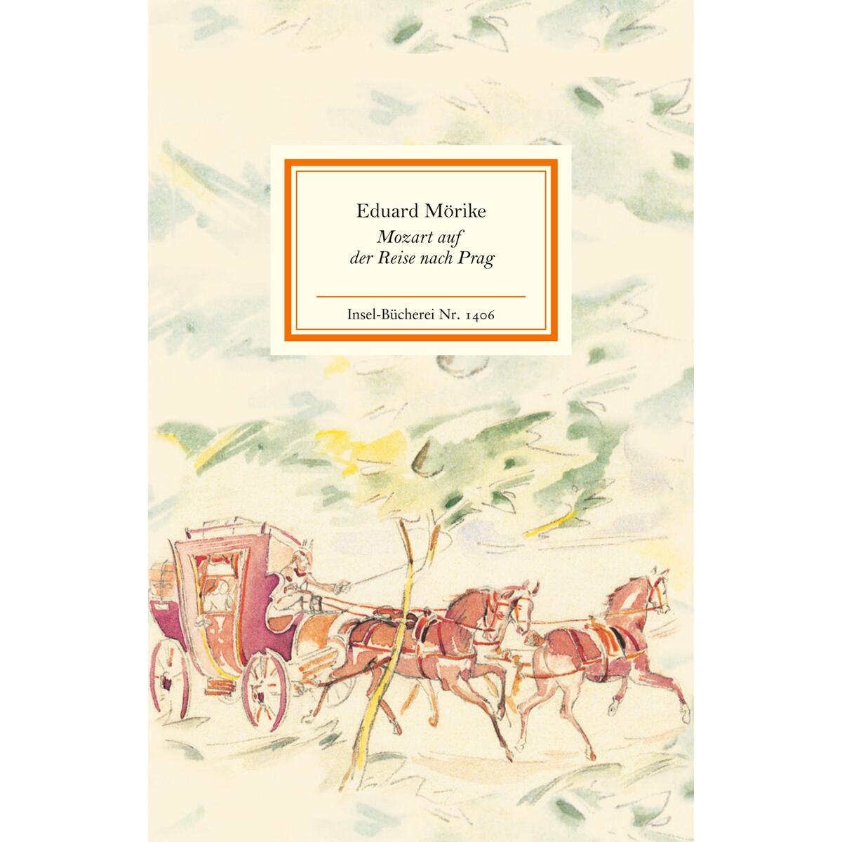 Mozart auf der Reise nach Prag von Insel Verlag GmbH