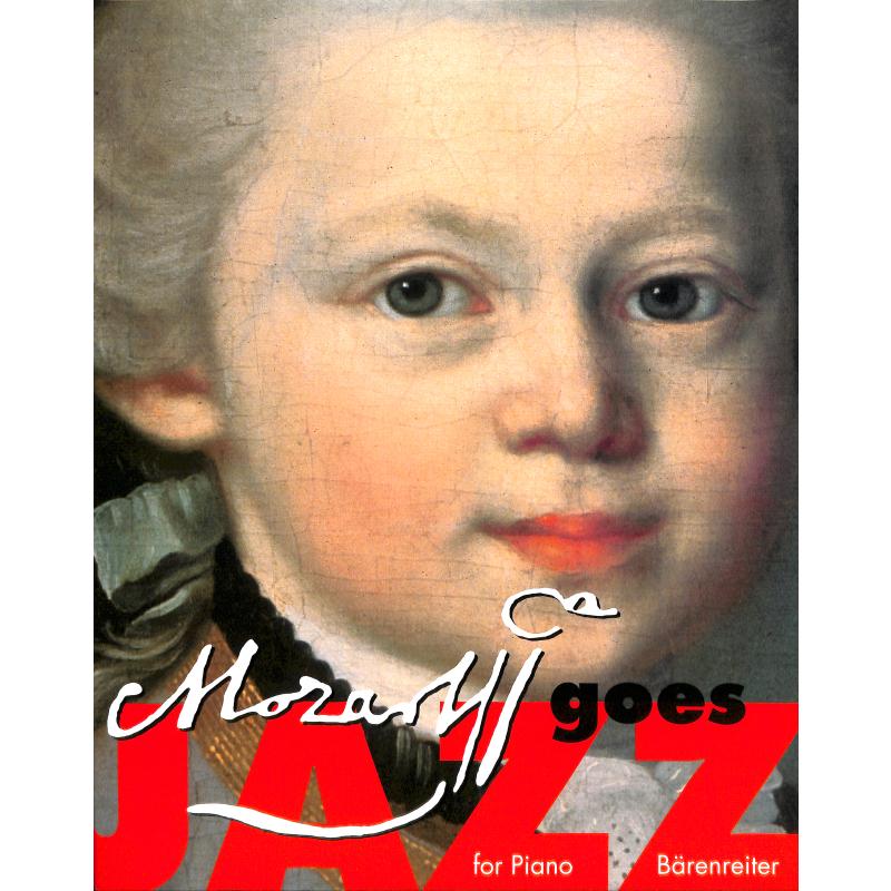 Mozart goes jazz Mozart goes jazz