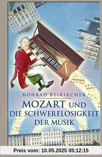 Mozart und die Schwerelosigkeit der Musik