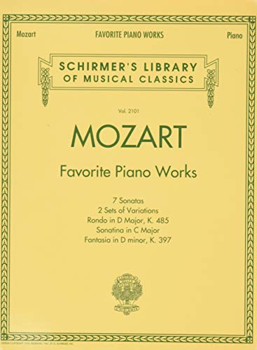 Mozart: Favorite Piano Works: Noten, Sammelband für Klavier (Schirmer's Library of Musical Classics, Band 2101): Schirmer Library of Classics Volume 2101