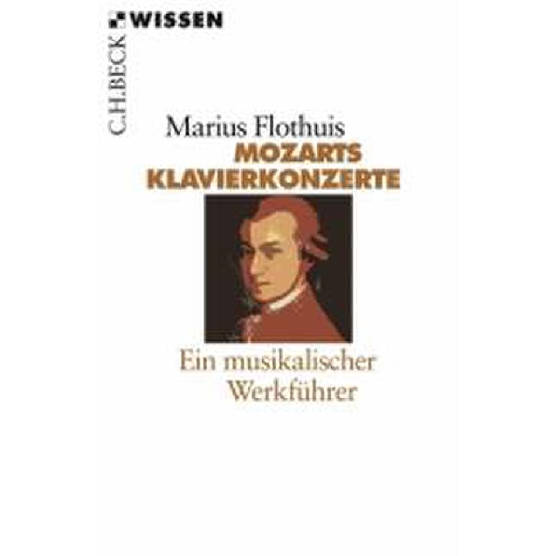 Mozarts Klavierkonzerte - ein musikalischer Werkführer
