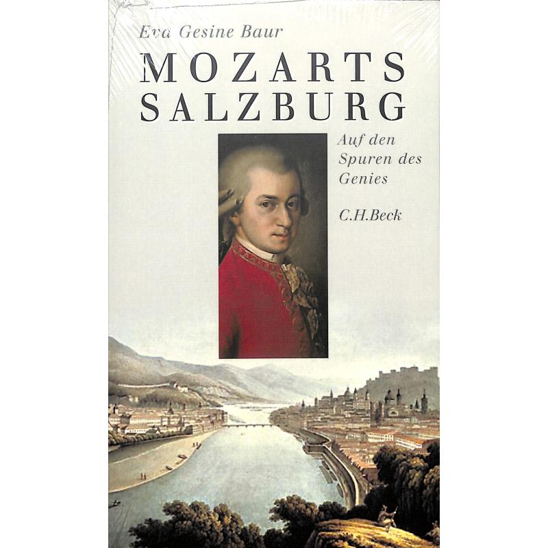 Mozarts Salzburg | Auf den Spuren des Genies