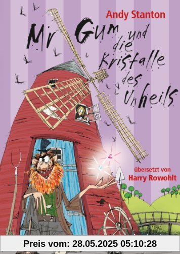 Mr Gum und die Kristalle des Unheils Mr Gum und die Kristalle des Unheils