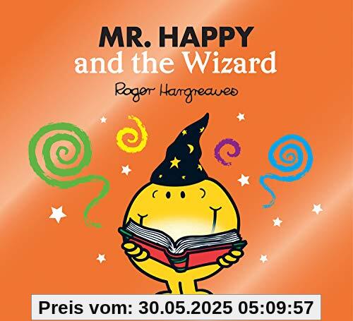 Mr. Happy and the Wizard: A magical story from the classic children's series (Mr. Men & Little Miss Magic)