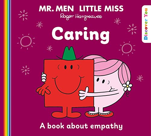 Mr. Men Little Miss: Caring: A New Book for 2023 about Empathy from the Classic Illustrated Children’s Series about Feelings (Mr. Men and Little Miss Discover You) von Farshore