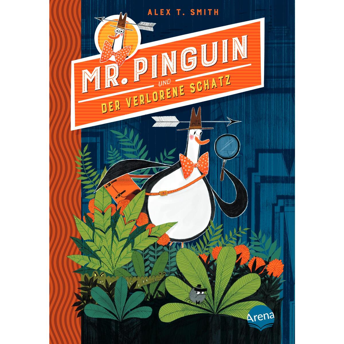 Mr. Pinguin (1) und der verlorene Schatz von Arena Verlag GmbH