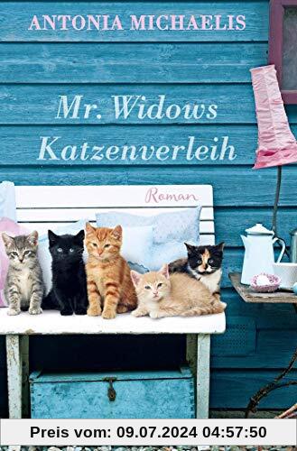 Mr. Widows Katzenverleih: Roman