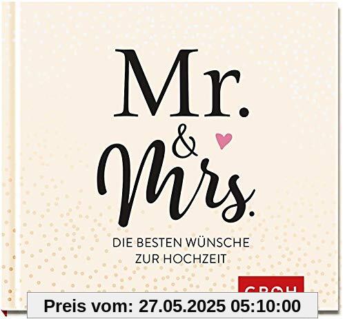 Mr. & Mrs.: Die besten Wünsche zur Hochzeit Mr. & Mrs.: Die besten Wünsche zur Hochzeit