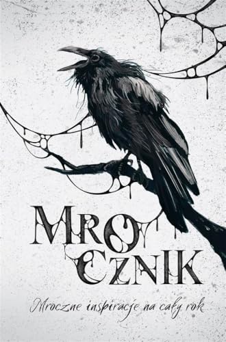 Mrocznik: Mroczne inspiracje na cały rok von Wydawnictwo Kobiece