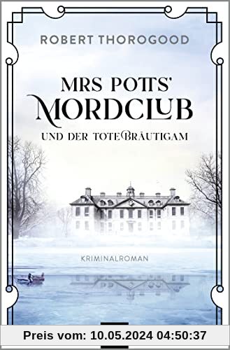 Mrs Potts' Mordclub und der tote Bräutigam (Mord ist Potts' Hobby, Band 2)