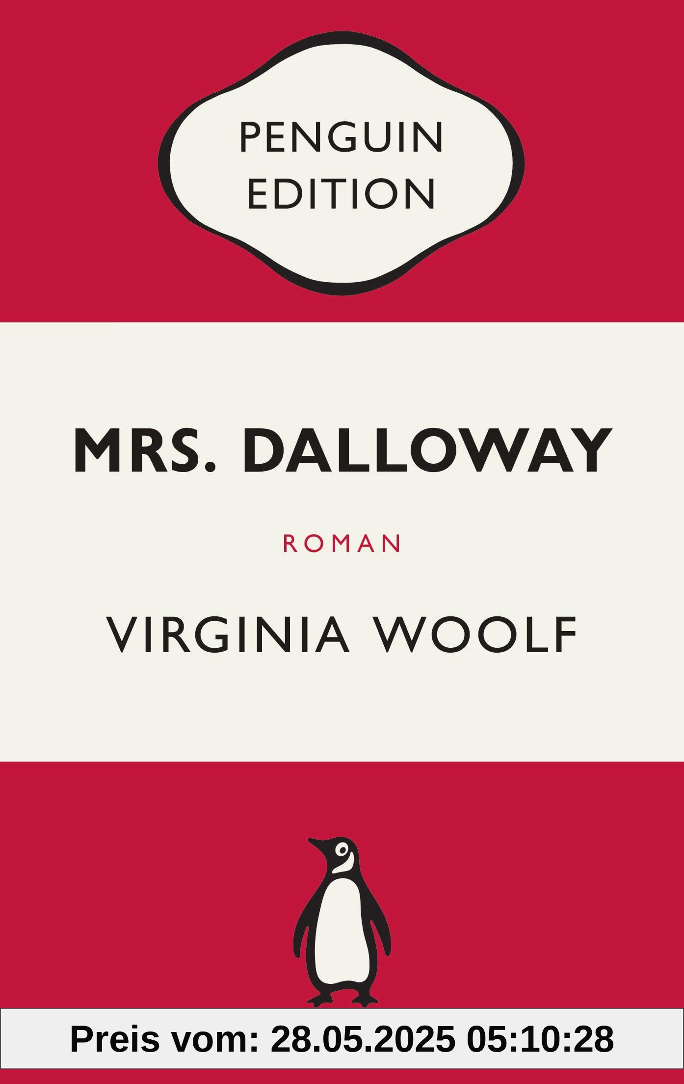 Mrs. Dalloway: Roman - Penguin Edition (Deutsche Ausgabe) – Die kultige Klassikerreihe – Klassiker einfach lesen